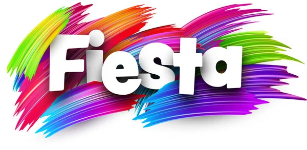 Fiesta Segno Parola Carta Con Pennellate Vernice Spettro Colorato Sopra — Vettoriale Stock
