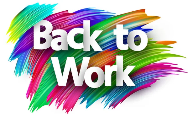 Back Work Papierwortschild Mit Bunten Farbpinselstrichen Über Weiß Vektorillustration — Stockvektor