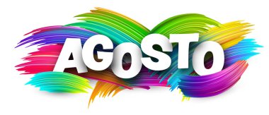 Ağustos 'un İspanyolca' sı renkli boya darbelerinin üzerine kalın beyaz harflerle gösterilir. Vektör illüstrasyonu.