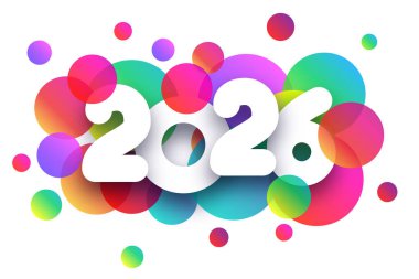 Beyaz 2026 metni beyaz üzerinde üst üste binen çok renkli daireler. Vektör illüstrasyonu.