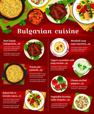 Bulgar mutfak menüsü. Sirene peynirli salata, sığır kebabı Kebapcheta ve domates soslu fırında balık, tavuk sebzeli Plakia, Patatnik ve Supa Topcheta turtası, dolma biber, çorba Tarator.