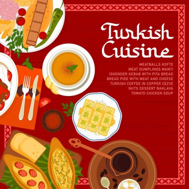 Turkish cuisine menu cover page template. Bread Pide with meat and cheese, dessert Baklava and tomato chicken soup, dumplings Manti, Turkish coffee and Iskender kebab with pita, tea, meatballs Kofte