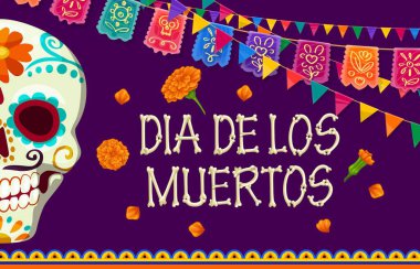 Dia de los muertos mexican holiday banner with day of the dead sugar calavera skull and marigold flowers, flags and papel picado paper cut garland. Vector greeting card with calaca head and blossoms clipart