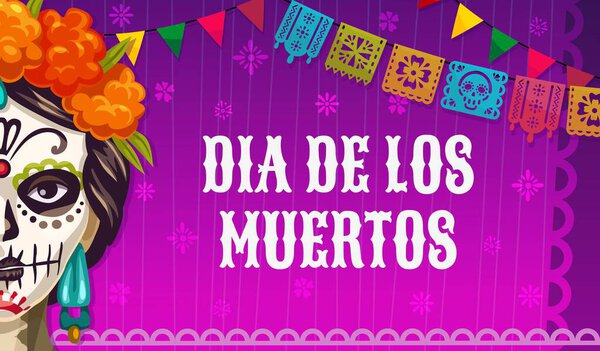 Dia de los Muertos mexican holiday banner with sugar calavera Catrin. Day of the Dead celebration poster, Mexico festival vector backdrop with Catrin woman face, papel picado garland, marigold flower