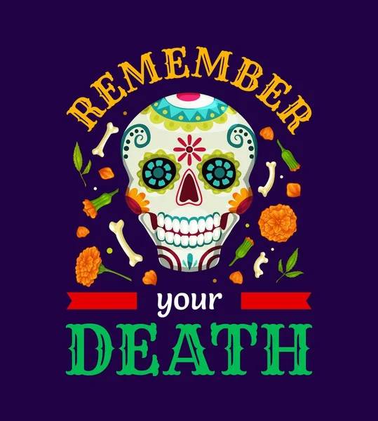 Mexican Quote Remember Your Death Shirt Print Dia Los Muertos — Stock Vector
