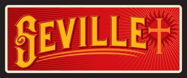 İspanya 'nın Sevilla şehri, Endülüs özerk toplumunun İspanya başkenti. Vektör seyahat plakası, klasik teneke tabela, eski tatil kartpostalı ya da seyahat tabelası. Haçlı mıknatıs veya kart