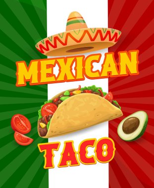 Meksika taco afişi. Vector background with tex mex meal, avokado and sombrero hat on national flag. Lezzetin tadını çıkar, ağız sulandıran şenliğin tadını çıkar Meksika mutfağının lezzetli atıştırmalıklarıyla