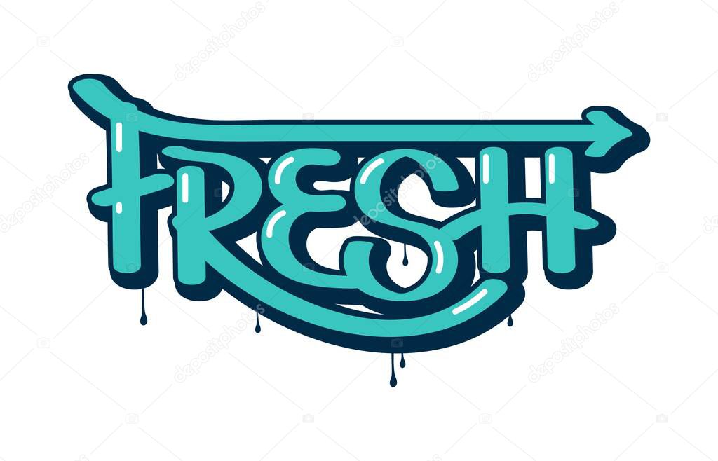 Fresh graffiti, street art style word, urban text lettering in paint spray, vector airbrush calligraphy. Word fresh in graffiti letters with arrow and green paint leak drips, wall graffiti drawing