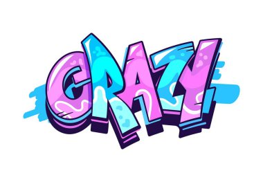 Çılgın graffiti kelimesi, sokak sanatı ve şehir tarzı metin harfleri boya spreyi ya da hava fırçası, çizgi film vektörü. Mor mavi boya sızıntısı olan Çılgın Kelime sokak sanatında duvara damlıyor ya da hip hop tarzı skeç