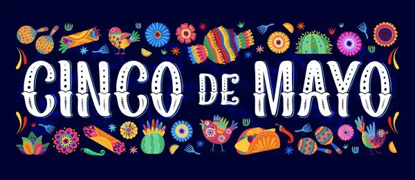 Cinco Mayo Urlaubsposter Mit Mexikanischem Essen Blumen Und Vögeln Zum — Stockvektor