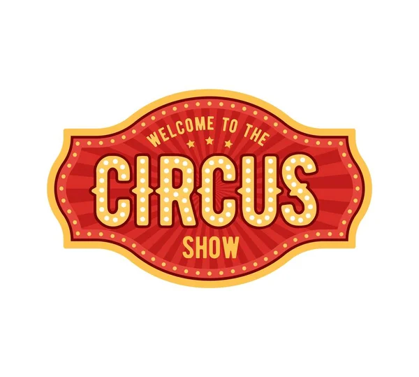 Signo Circo Tienda Retro Letrero Carnaval Vintage Adornado Con Luces — Vector de stock