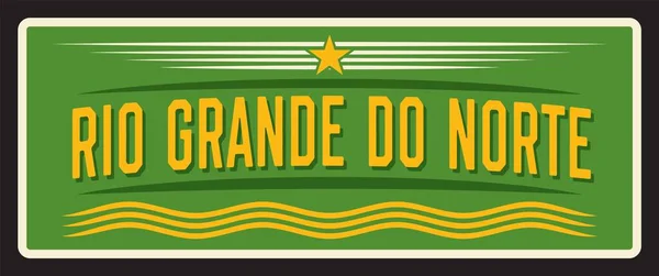 Brasil Rio Grande Norte Placa Viaje Retro Distrito Estado Brasileño — Vector de stock