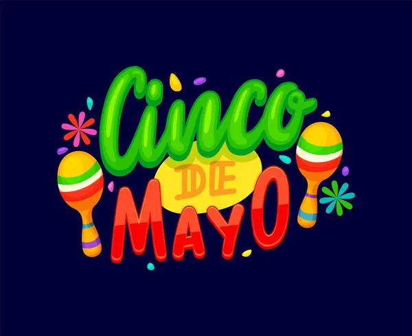 Cinco Mayo Mexikanisches Urlaubszitat Mit Leuchtender Typografie Und Maracas Vektor — Stockvektor