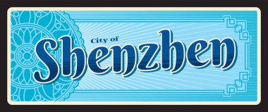 Shenzhen Çin seyahat tabağı. Çin kenti çıkartması ya da afişi. Asya seyahatinin varış noktası kartpostalı ya da klasik plaket, Çin süsüyle birlikte kasabanın nostaljik teneke tabelaları. Guangdong Bölgesi