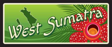 West Sumatra Indonesian province or territory of Asian country. Vector travel plate, vintage tin sign, retro welcome postcard or signboard. Plaque or sticker with rafflesia flowers clipart