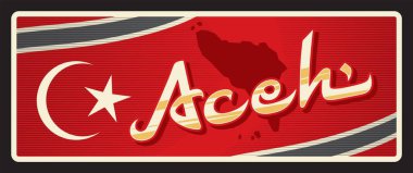 Aceh province in Indonesia, Indonesian territory province. Vector travel plate, vintage tin sign, retro welcome postcard or signboard. Old plaque or sticker with map and crescent moon clipart