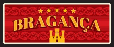 Braganca bölgesi ya da Portekiz bölgesi. Vektör seyahat plakası, klasik tabela, retro kart tasarımı. Süs ve yıldızlı plaket, Santo Cristo de Outeiro 'nun eski şehir ve Bazilikası