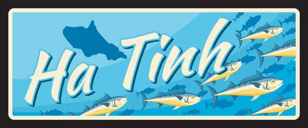 stock vector Ha Tinh vietnamese region retro travel plate, vector vintage card and travel sticker. Vietnam province tin sign with landmark, region map and emblem, travel luggage tag or metal plaque with tuna fish