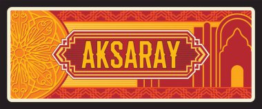 Aksaray Belediyesi ve Türkiye 'de il. Vektör seyahat plakası, klasik tabela, retro kart tasarımı. Türk bölgesi veya bölgesi, arabesk süslemeleri ve mimari simgeleri olan eski bir plaket