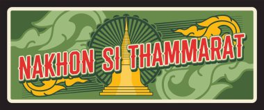 Nakhon Si Thammarat Thailand province vintage plate or banner. Vector travel destination sign. Retro board, signboard of touristic Thai landmark plaque, asian stupa and green leaves clipart