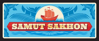 Samut Sakhon bölgesi Tayland Changwat seyahat plakası, Tayland teneke levhası. Asya şehri giriş şarkısı ya da seyahat etiketi ve Tayland simgesi ve deniz dalgaları üzerinde gemi amblemi olan bagaj etiketi