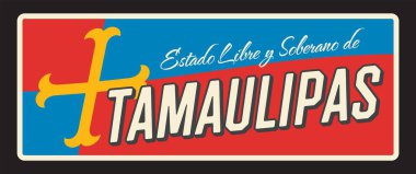 Estado Libre y Soberano de Tamaulipas, Meksika eyaleti ya da bölgesi. Vektör seyahat plakası, klasik tabela, retro kart tasarımı. Çapraz ve yakalı eski bir plaket, kuzeydoğu Meksika 'da seyahat yeri.