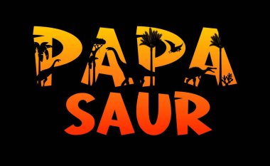 Papasaurus tişörtü tarih öncesi dinozor siluetlerinin günbatımı gökyüzü vektör arka planında olduğunu söylüyor. Baba saurus, papasaurus ya da dinazor baba Jurassic dino hayvan siluetleri ile çifte maruz kalma