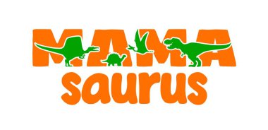 Tarih öncesi dinozor silueti Tyrannosaurus rex, spinosaurus, quetzalcoatlus ve karbonemys ile Mamasaur alıntısı. Tişört izi, tipografi kartı ya da dino sürüngenlerle dolu poster mamasaur alıntısı