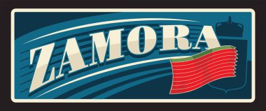 İspanya 'nın Zamora ili, Kastilya ve Leon bölgesi. Vektör seyahat plakası, klasik tabela, retro kart tasarımı. Bayrak ve armalı eski plaket, İspanyol bölgesi.