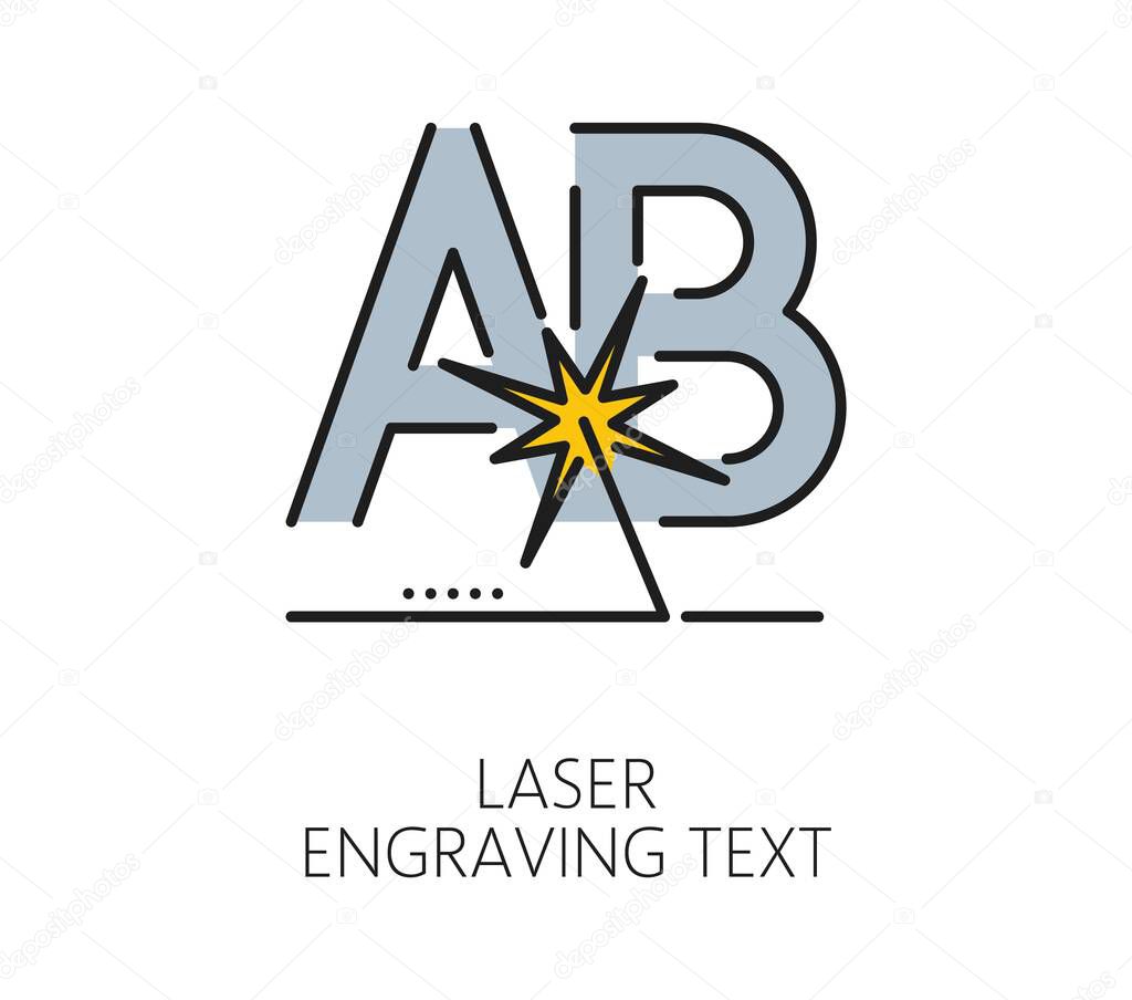 Laser cutting line icon of laser engraving text with cutter machine, vector symbol. Laser cutting line icon of text engraving with laser beam tool device for etching or engraving with CNC technology