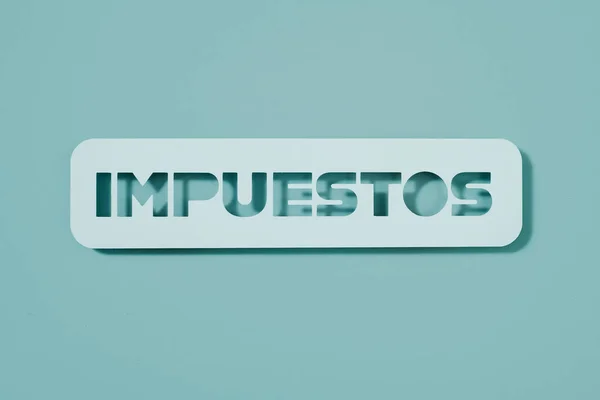 Ein Hellblaues Papierschild Mit Dem Text Steuern Spanischer Sprache Auf — Stockfoto