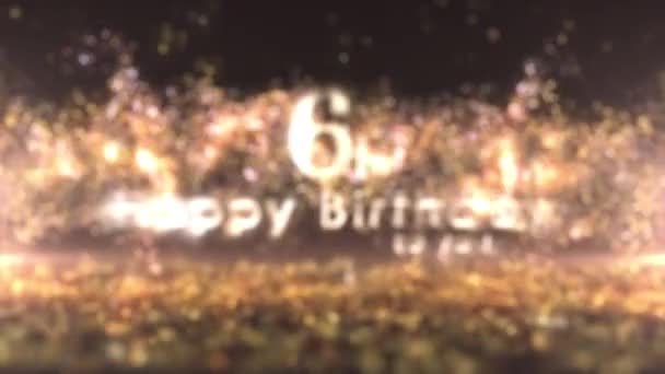 Happy 6Th Birthday Greeting Golden Confetti Particles 6Th Birthday Birthday — Stock Video