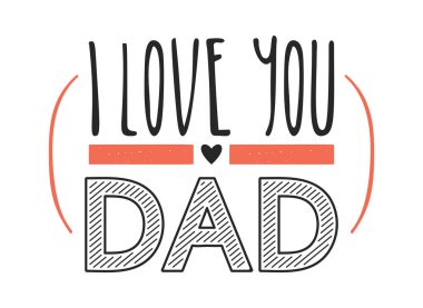 Seni seviyorum baba. Dekoratif yazı tipi mesaj rozeti.