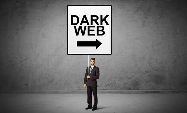 Бізнесмен Який Тримає Дорожній Знак Написом Dark Web Нова Концепція — стокове фото