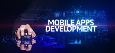 MOBILE APPS DEVELOPMENT yazıtları ve modern teknoloji konseptiyle el ele tutuşmak