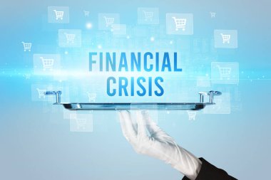 FINANCIAL CRISIS yazıtları, online alışveriş konsepti sunan garson