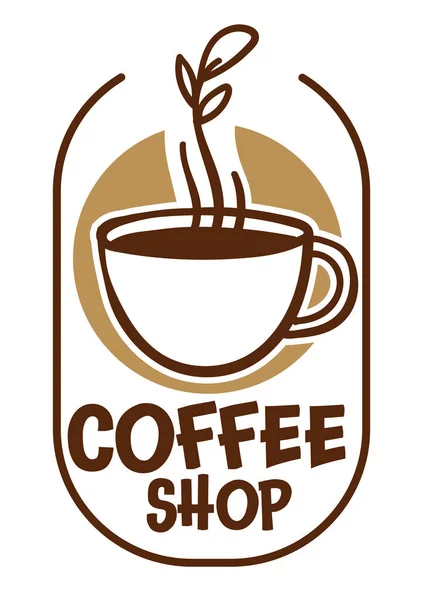 Retro Etikett Des Coffeeshops Mit Tasse Heißgetränk Mit Koffein Vereinzeltes — Stockvektor