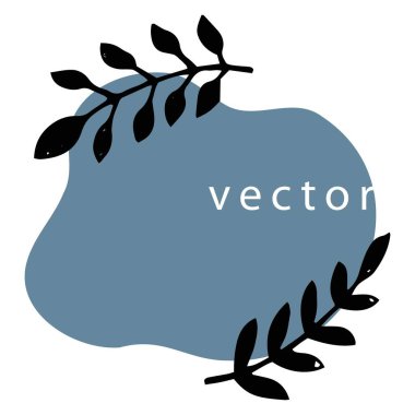 Kopyalama alanı ile soyut afiş, yapraklar ve leke ile izole bileşim. Dallardan ve dallardan oluşan siluet, narin ve zarif dekorasyon, çiçek açan bir buket. Düz biçim illüstrasyonunda vektör