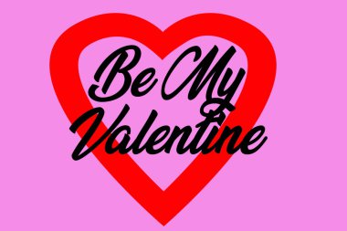 heart and be my valentine text. valentine's day concept