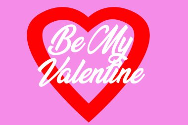 heart and be my valentine text. valentine's day concept