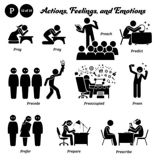 Stick figure human people man action, feelings, and emotions icons alphabet P. Pray, preach, predict, precede, preoccupied, preen, prefer, prepare, and prescribe. 