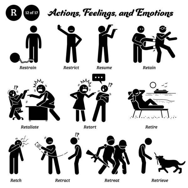 Stick figure human people man action, feelings, and emotions icons alphabet R. Restrain, restrict, resume, retain, retaliate, retort, retire, retch, retract, retreat, and retrieve. 