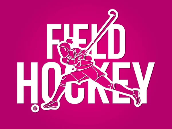 Field Hockey Vrouwelijke Speler Actie Met Tekst Lettertype Design Cartoon — Stockvector