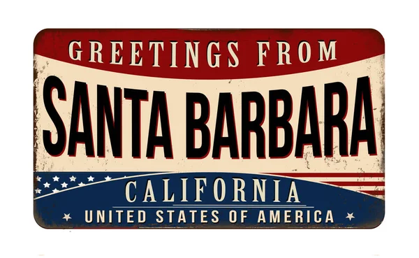 Saluti Santa Barbara Vintage Segno Metallo Arrugginito Sfondo Bianco Illustrazione — Vettoriale Stock