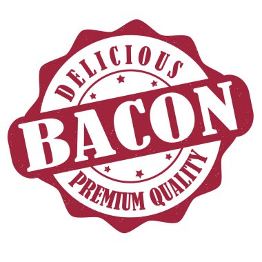 Bacon label or stamp on white background, vector illustration