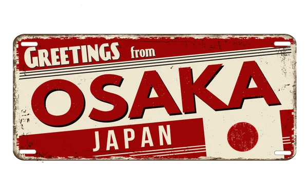 Hälsningar Från Osaka Vintage Rostig Metall Tecken Vit Bakgrund Vektor — Stock vektor