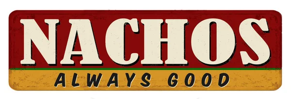 Nachos Vintage Rusty Metal Sign White Background Vector Illustration — Stock Vector