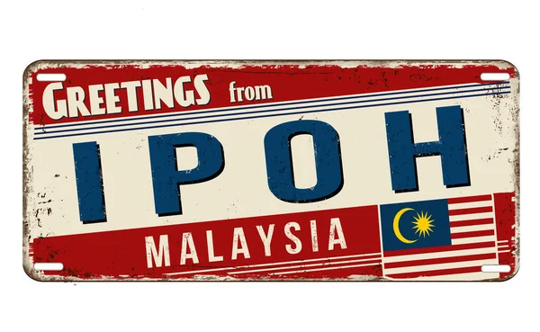 Greetings Ipoh Vintage Rusty Metal Sign White Background Vector Illustration — Stock Vector