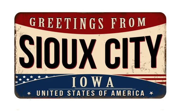 Salutations Sioux City Vintage Métal Rouillé Signe Sur Fond Blanc — Image vectorielle