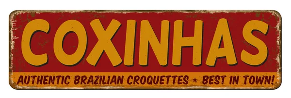 Coxinhas Vintage Rusty Metal Sign White Background Vector Illustration — Stock Vector